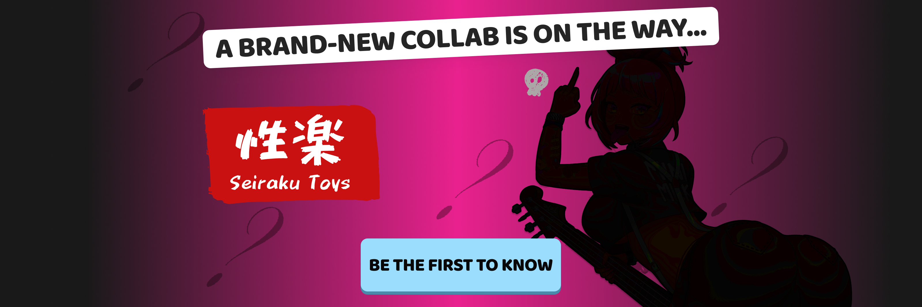 Seiraku Toys x Internet Baddie Collab